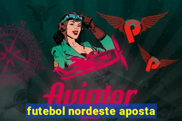 futebol nordeste aposta